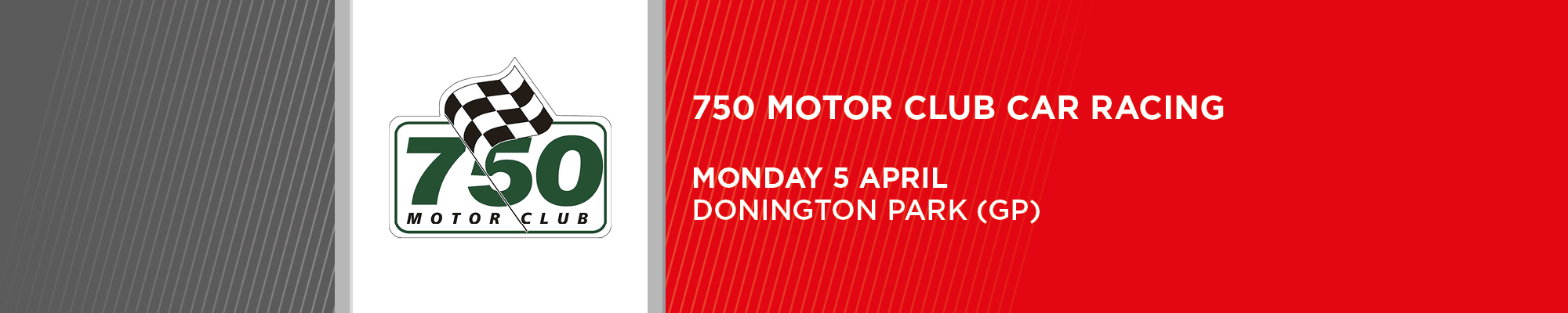  750 Motor Club Championships - NO SPECTATORS