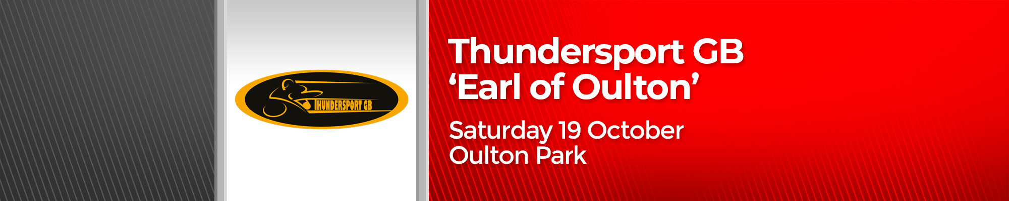Thundersport GB 'Earl of Oulton' Thundersport GB 'Earl of Oulton'
