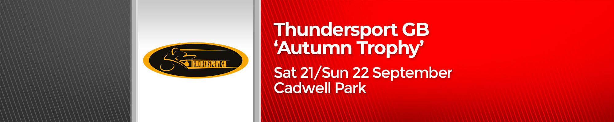 Thundersport GB 'Autumn Trophy' Thundersport GB 'Autumn Trophy'